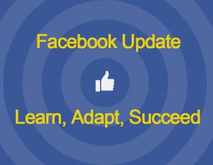Facebook Update Learn Adapt Succeed